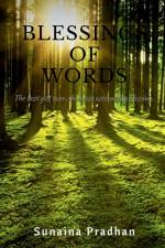 Blessings of Words af Sunaina Pradhan