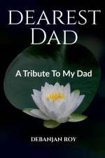 Dearest Dad af Debanjan Roy