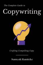 The Complete Guide to Copywriting af Samyak Ramteke