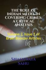 THE ROLE OF INDIAN MEDIA IN COVERING CRIMES af Shashwata Sahu