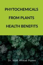 PHYTOCHEMICALS FROM PLANTS HEALTH BENEFITS af Hilal Ahmad