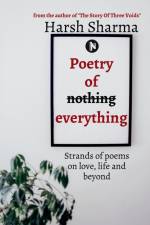 Poetry of everything af Harsh Sharma