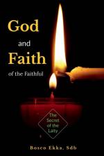 GOD AND FAITH OF THE FAITHFUL af Bosco Ekka