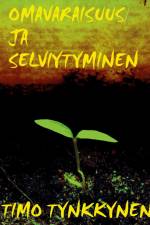 Omavaraisuus ja selviytyminen af Timo Tynkkynen