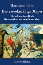 Der zweckmäßige Meyer af Hermann Löns