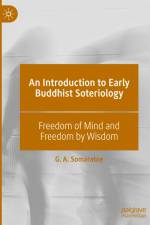 An Introduction to Early Buddhist Soteriology af G. A. Somaratne
