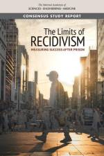 The Limits of Recidivism: Measuring Success After Prison af National Academies Of Sciences Engineeri