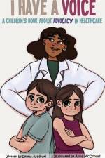 I Have A Voice: A Children's Book About Advocacy in Healthcare af Seema Al-Hiraki
