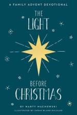 The Light Before Christmas af Marty Machowski