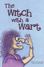 The Witch with a Wart af Terri Saville-Sewell