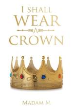I Shall Wear a Crown af Madam M