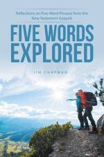 Five Words Explored af Jim Chapman