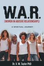 W.A.R. (Women in Abusive Relationships) af V. W. Taylor