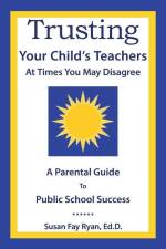 Trusting Your Child's Teachers af Susan Fay Ryan Ed. D.