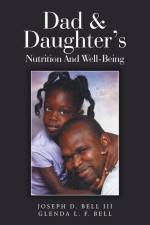 Dad & Daughter's Nutrition and Well-Being af Joseph D. Bell III