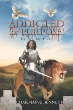 Addicted for Purpose! af Charmaine Bennett