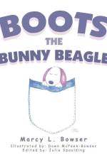 Boots the Bunny Beagle af Marcy L. Bowser