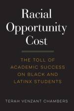 Racial Opportunity Cost af Terah Venzant Chambers