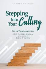 Stepping Into Your Calling af Carmen Nazario