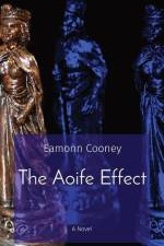 The Aoife Effect af Eamonn Cooney