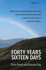 Forty years, sixteen days: Will two old friends walk the Pennine Way - again? af Duncan Say
