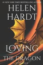 Loving the Dragon: Helen Hardt Vintage Collection af Helen Hardt
