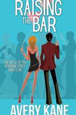 Raising the Bar af Avery Kane