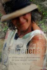 Suigéneris: Las aventuras y desventuras de una mujer valiente af María José Sesma Nuez