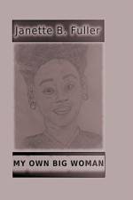 My Own Big Woman af Janette B. Fuller