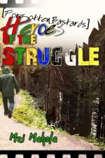 Heroes Of The Struggle af Mzi Mahola