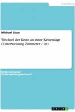 Wechsel der Kette an einer Kettensäge (Unterweisung Zimmerer / -in) af Michael Lisso