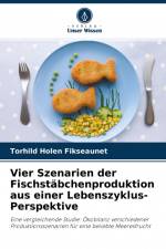 Vier Szenarien der Fischstäbchenproduktion aus einer Lebenszyklus-Perspektive af Torhild Holen Fikseaunet