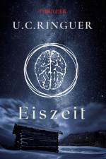 Eiszeit af U. C. Ringuer