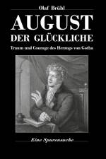 August der Glückliche af Olaf Brühl