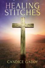 Healing Stitches af Candice Gaddy