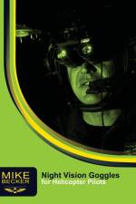 Night Vision Goggles for Helicopter Pilots af Mike Becker