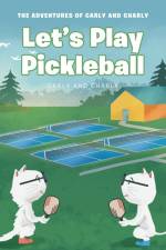 Let's Play Pickleball af Carly and Charly