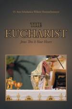 The Eucharist af O. Ann Scholastica Wilson Hoernschemeyer