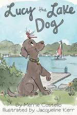 Lucy the Lake Dog af Merrie Costello