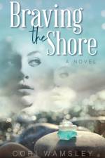 Braving the Shore af Cori Wamsley