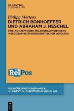 Mertens, P: Dietrich Bonhoeffer und Abraham J. Heschel af Philipp Mertens
