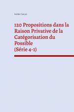 120 Propositions dans la Raison Privative de la Catégorisation du Possible (Série 4-1) af Helder Serpa