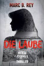 Berlin Psycho II : Die Laube af Marc B. Rey