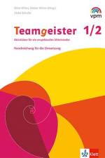 Teamgeister 1/2. Aktivitäten für ein respektvolles und gesundes Miteinander. Handreichung für Lehrende Klasse 1/2