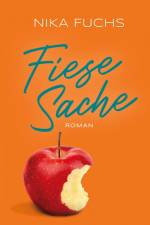 Fiese Sache af Nika Fuchs