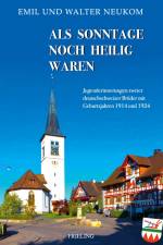 Als Sonntage noch heilig waren af Emil Neukom