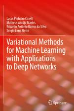 Variational Methods for Machine Learning with Applications to Deep Networks af Lucas Pinheiro Cinelli