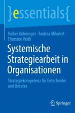 Systemische Strategiearbeit in Organisationen af Volker Köhninger