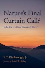Nature's Final Curtain Call? af S T Jr. Kimbrough