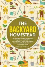 The Backyard Homestead af Vincent Bennett